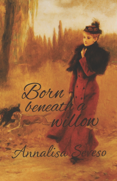 Boek BORN BENEATH A WILLOW Annalisa Seveso