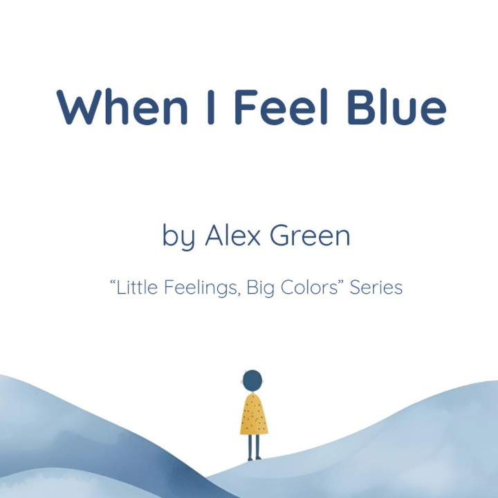 Buch When I Feel Blue Alex Green