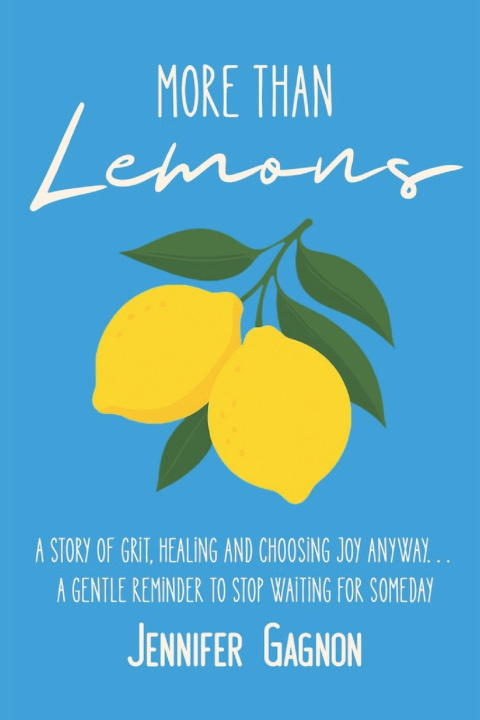 Kniha More Than Lemons Jennifer Rae Gagnon