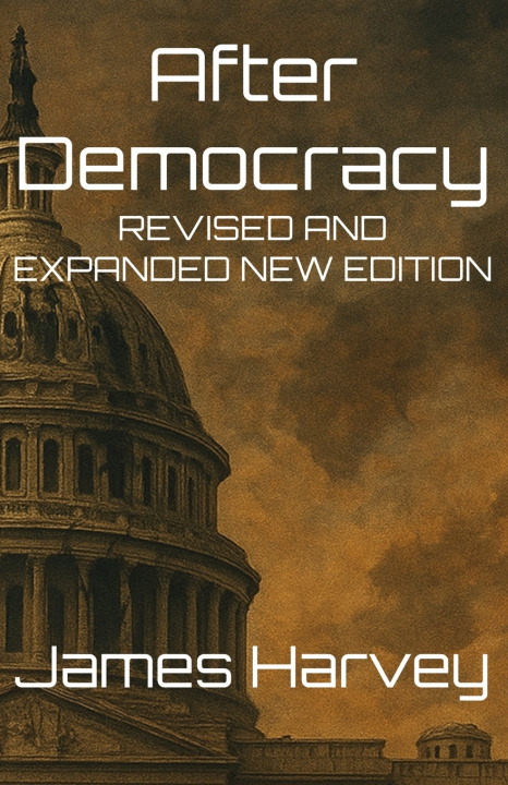 Kniha After Democracy James Harvey