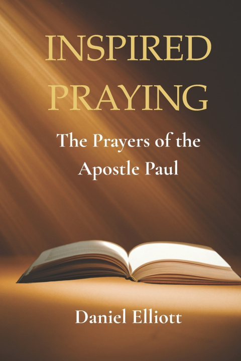 Knjiga Inspired Prayers Daniel Elliott