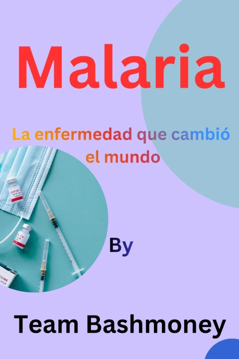 Kniha Malaria Team Bashmoney