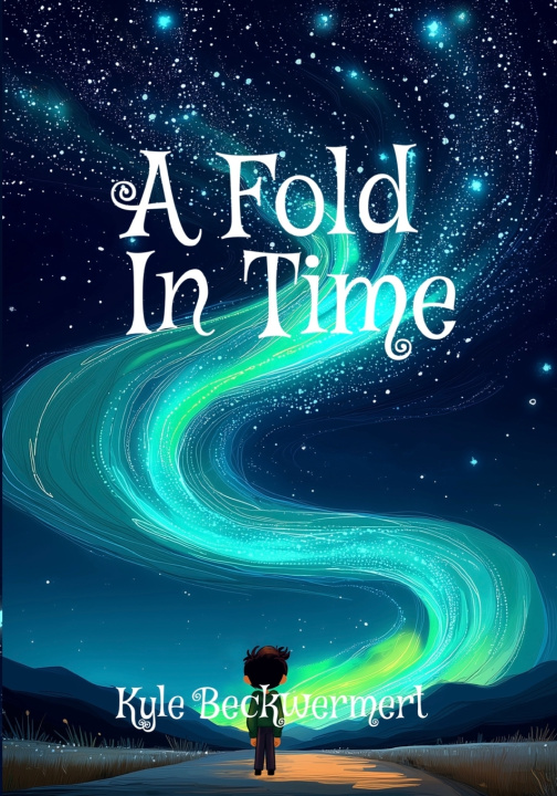Kniha A Fold In Time Kyle Jay Beckwermert