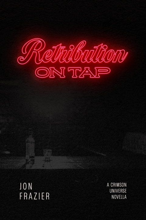 Kniha Retribution On Tap Jon Frazier