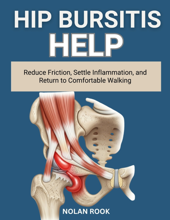 Kniha HIP BURSITIS HELP NOLAN ROOK