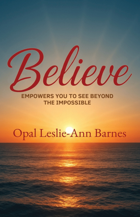 Kniha Believe Opal Barnes