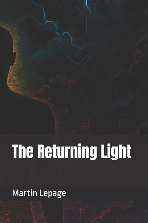 Kniha The Returning Light Martin Lepage