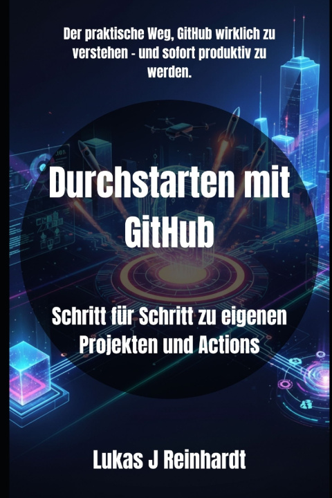 Knjiga Durchstarten mit GitHub Lukas J Reinhardt