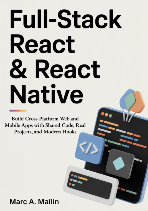 Knjiga Full-Stack React & React Native Marc A. Mallin