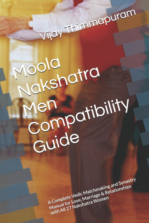 Kniha Moola Nakshatra Men Compatibility Guide Vijay Thimmapuram