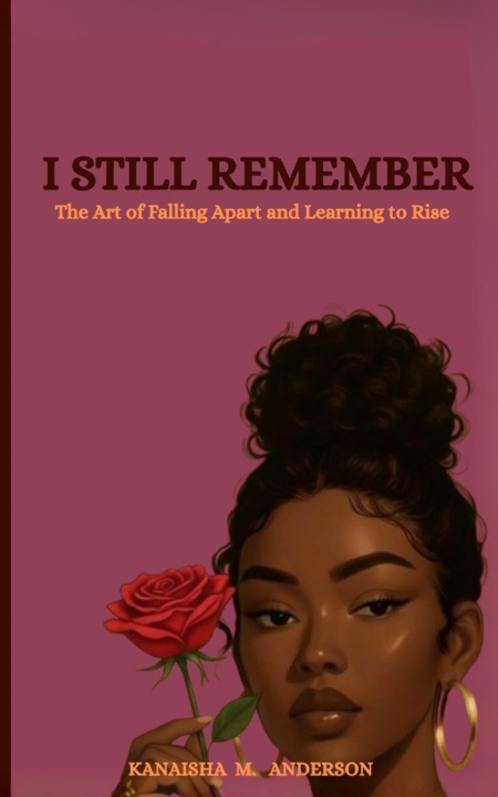 Knjiga I STILL REMEMBER Kanaisha Anderson