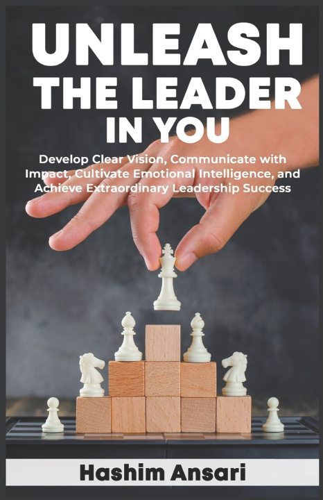 Kniha Unleash the Leader in You Hashim Ansari