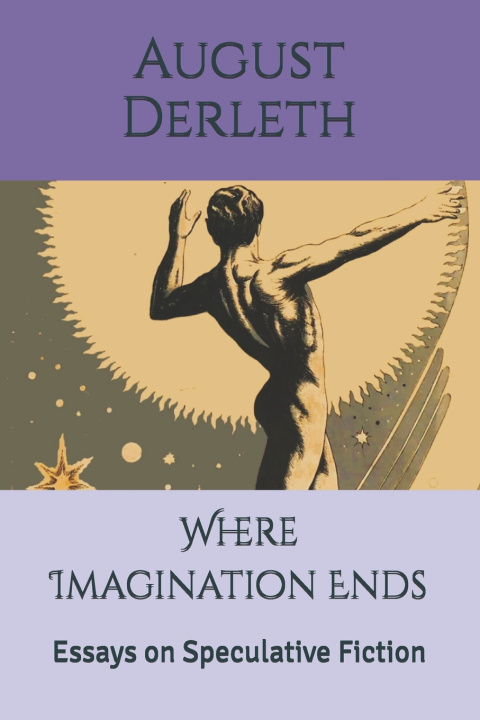 Kniha Where Imagination Ends August Derleth