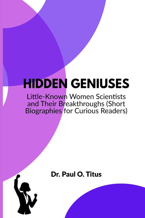 Knjiga Hidden Geniuses Dr. Paul O. Titus