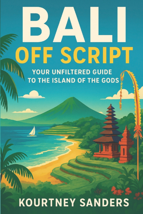 Knjiga Bali Off Script Kourtney Sanders