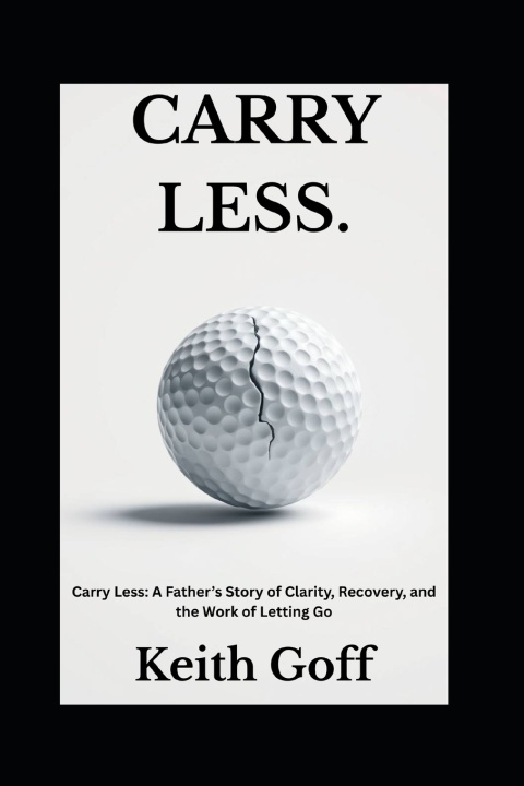 Knjiga Carry Less Keith Goff