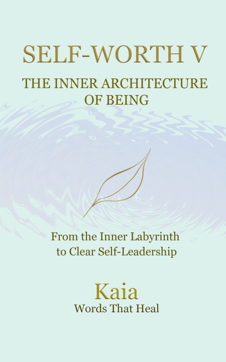 Kniha SELF-WORTH V Kaia Words That Heal