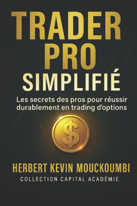 Kniha Trader Pro Simplifié Herbert Kevin MOUCKOUMBI