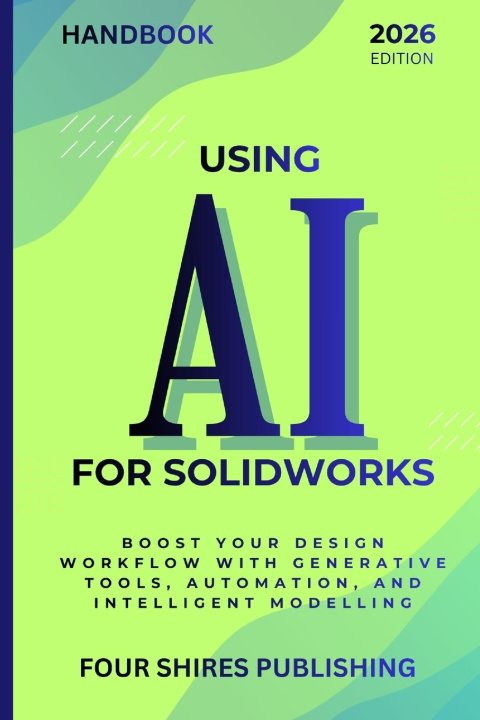Kniha Using AI for SOLIDWORKS Darryl Howe