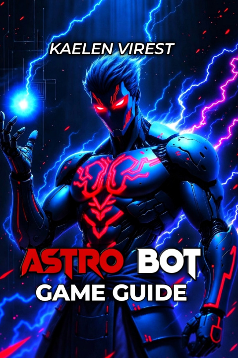Kniha Astro Bot Game Guide kaelen Virest