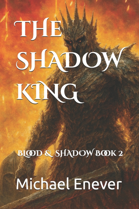 Kniha The Shadow King Michael Craig Enever