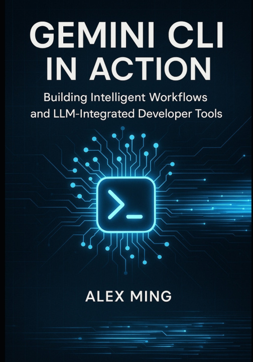 Book Gemini CLI in Action Alex Ming