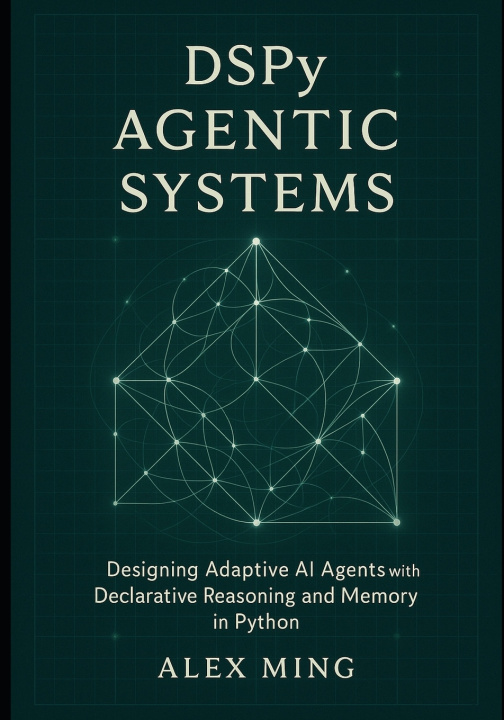 Book DSPy Agentic Systems Alex Ming