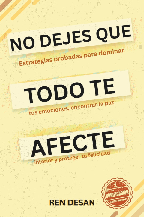 Knjiga No dejes que todo te afecte Ren Desan