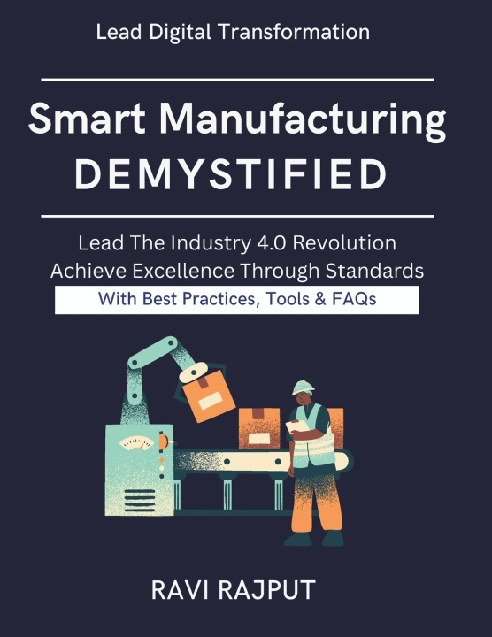 Kniha Smart Manufacturing Demystified RAVI RAJPUT