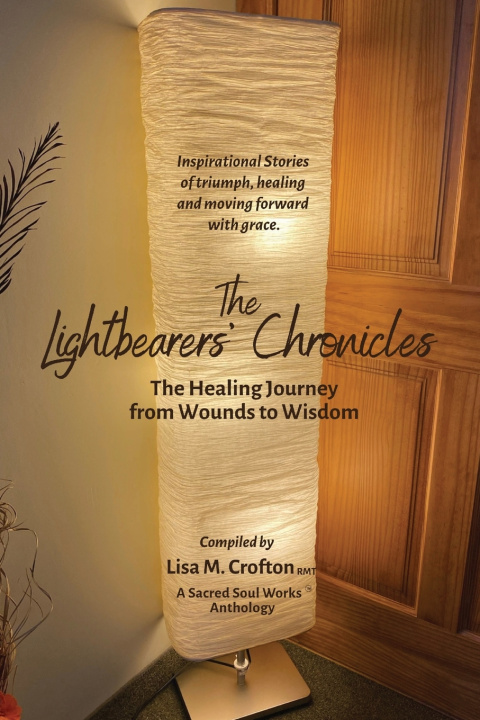 Knjiga The Lightbearers' Chronicles Lisa M Crofton