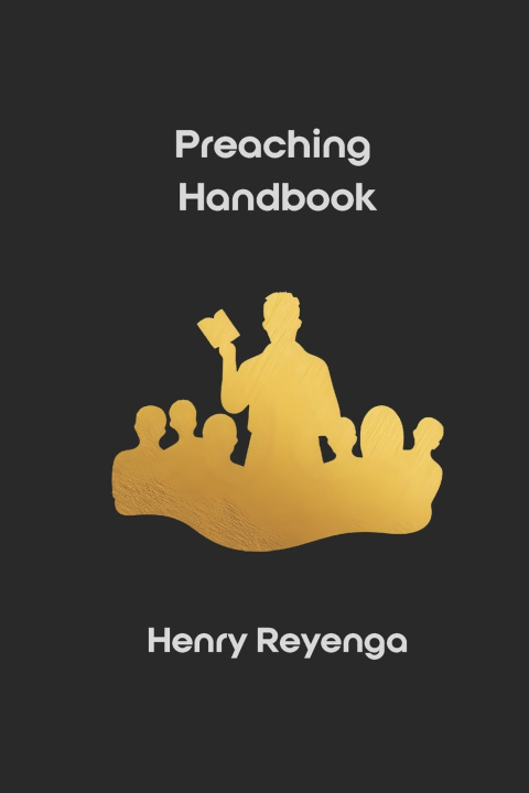 Kniha Preaching Handbook Henry Reyenga