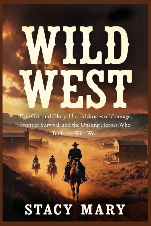 Knjiga Wild West Stacy Mary