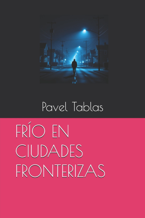 Livro FRÍO EN CIUDADES FRONTERIZAS Pavel Tablas