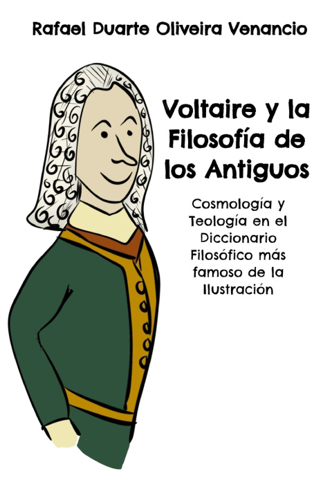Kniha Voltaire y la Filosofía de los Antiguos Rafael Duarte Oliveira Venancio