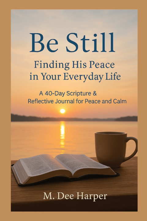 Knjiga Be Still M. Dee Harper