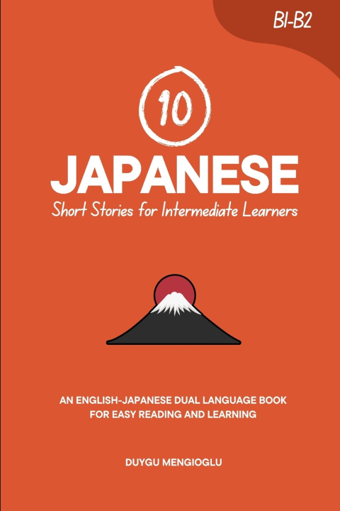 Kniha 10 Japanese Short Stories for Intermediate Learners Duygu Mengioglu