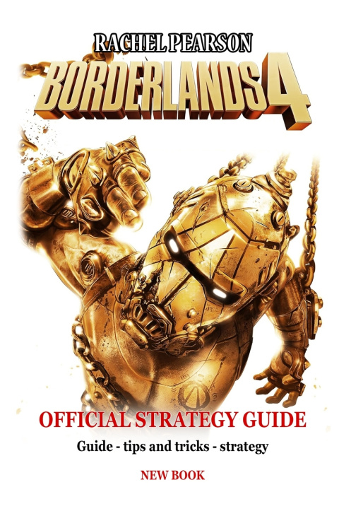 Kniha BORDERLANDS 4 OFFICIAL STRATEGY GUIDE RACHEL PEARSON