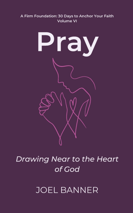 Kniha Pray Joel Banner