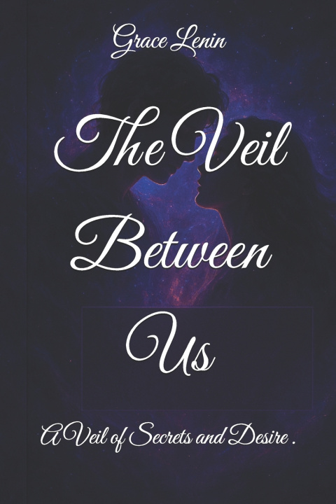 Kniha The Veil Between Us Grace Lenin