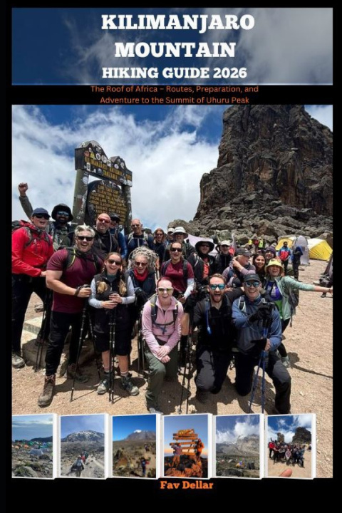 Knjiga KILIMANJARO MOUNTAIN HIKING GUIDE 2026 Fav Dellar