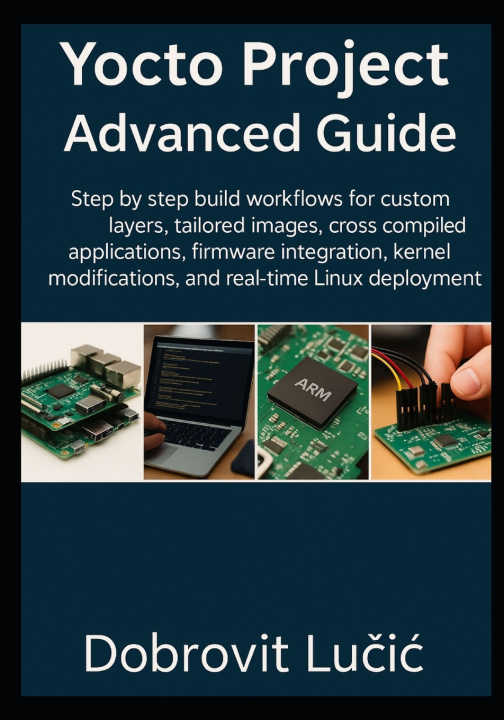 Buch Yocto Project Advanced Guide Dobrovit Lučić