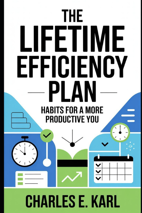 Kniha THE LIFETIME EFFICIENCY PLAN CHARLES E. KARL