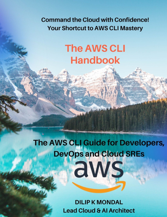 Kniha The AWS CLI Handbook DILIP KUMAR MONDAL