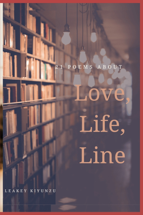 Kniha 21 Poems of Love & Life Kiyunzu Leakey