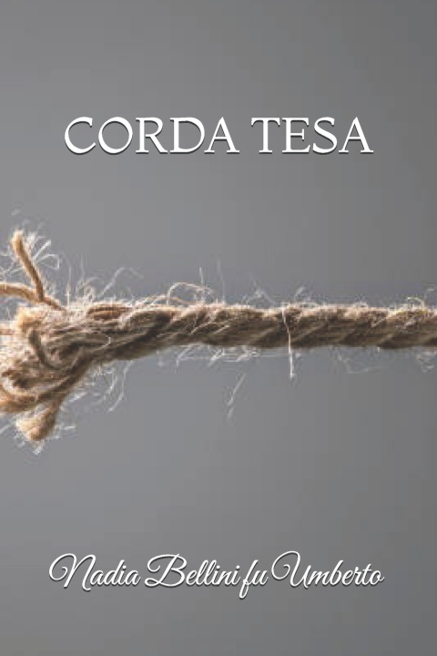 Book CORDA TESA Nadia Bellini fu Umberto