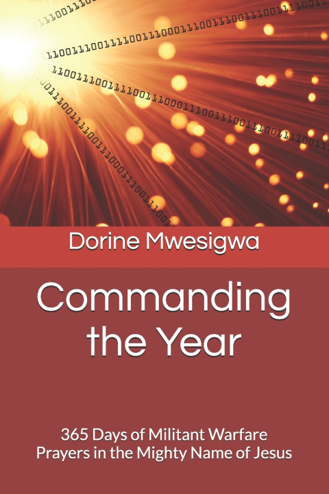 Knjiga Commanding the Year Dorine Mwesigwa