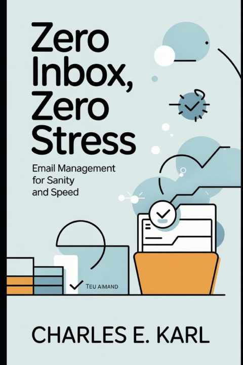 Kniha ZERO INBOX, ZERO STRESS CHARLES E. KARL