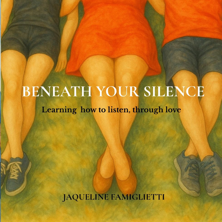 Knjiga BENEATH YOUR SILENCE JAQUELINE FAMIGLIETTI