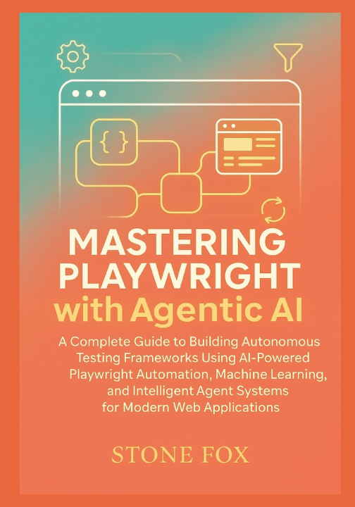 Knjiga Intelligent Test Automation Stone Fox