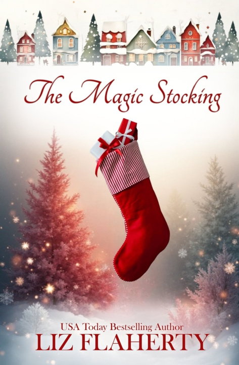 Knjiga The Magic Stocking Liz Flaherty